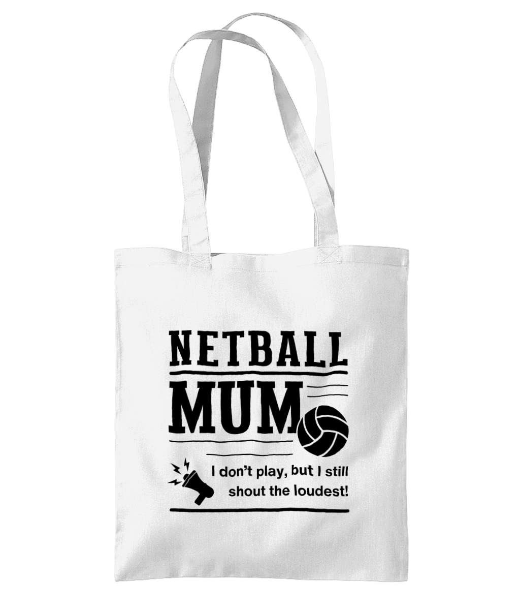 Netball Mum Tote Bag Shouts The Loudest